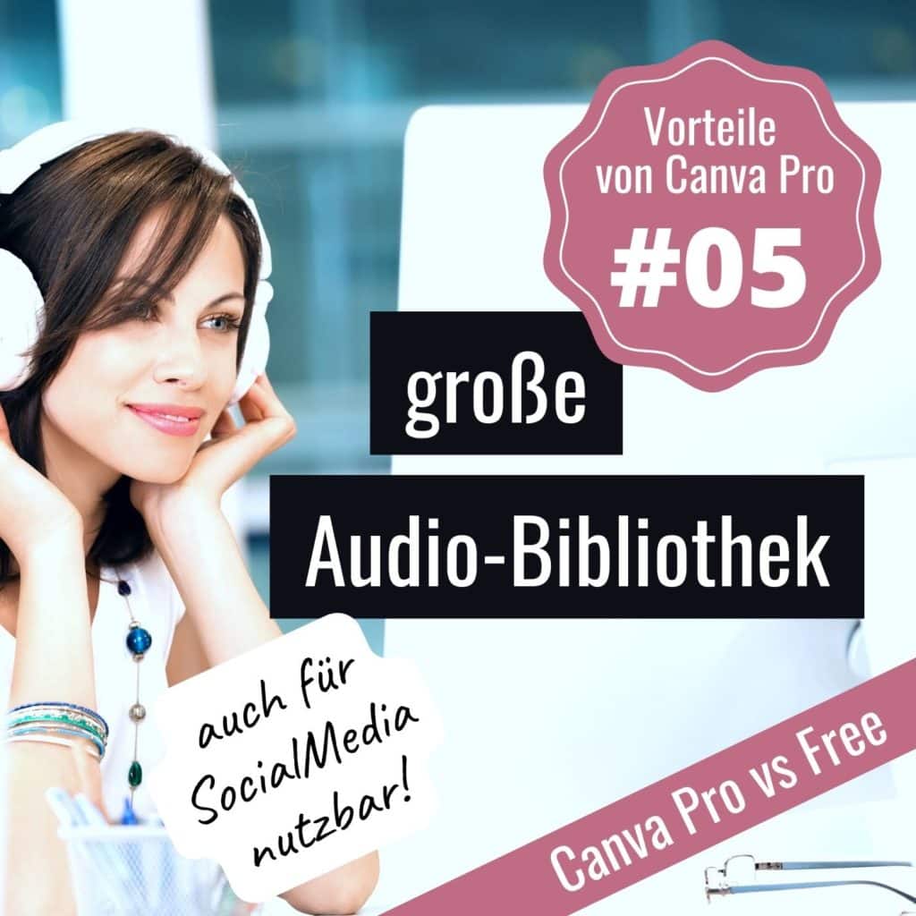 Canva Pro Kosten - Vorteil Audiobibliothel